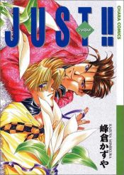 book cover of JUST!! by Kazuya Minekura