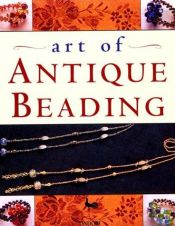book cover of Art of Antique Beading by Ondori Staff