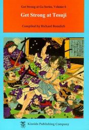 book cover of Get Strong at Tesuji (Get Strong at Go) (Beginner and Elementary Go Books) by Richard Bozulich