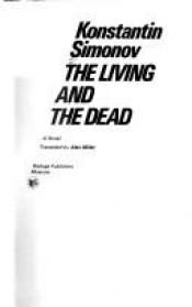 book cover of The living and the dead by Konstantin Mikhaˆilovich Simonov