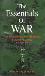 book cover of The Essentials of War: The Masterpiece of a Strategist in Ancient China by Sun Tzu