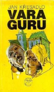 book cover of Vara guru by Jan Křesadlo