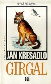 book cover of Girgal : Eskapáda na způsob science fiction by Jan Křesadlo