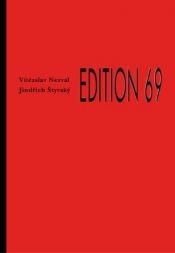 book cover of Edition 69 by Vitezslav Nezval