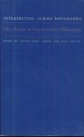 book cover of Interpreting Across Boundaries: News Essays in Comparative Philosophy by Gerald James Larson