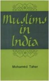 book cover of Muslims in India: Recent Contributions to Literature on Religion, Philosophy, History & Social Aspects by Mohamed Taher