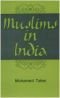 Muslims in India: Recent Contributions to Literature on Religion, Philosophy, History & Social Aspects