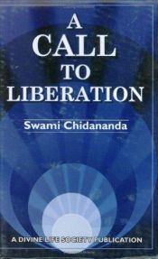 book cover of A Call to Liberation by Swami Chidananda