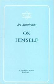 book cover of On Himself by Aurobindo Ghose