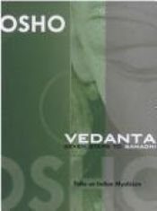book cover of Vedanta: seven steps to samadhi: Discourses on the Akshya Upanishad by Osho