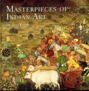 book cover of Masterpieces of Indian art by Alka Pande