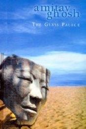 book cover of Glass Palace by Amitav Ghosh