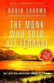book cover of The Monk Who Sold His Ferrari by Robin S. Sharma