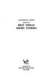 book cover of Khushwant Singh selects best Indian short stories by Khushwant Singh