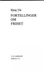 book cover of Fortellinger om frihet by Bjørg Vik
