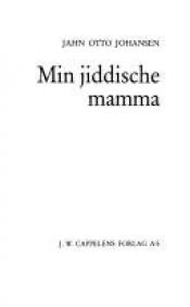 book cover of Min jiddische mamma by Jahn Otto Johansen