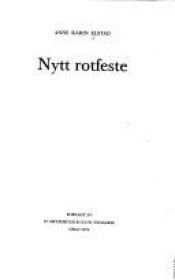 book cover of Et nyt rodfæste by Anne Karin Elstad