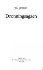 book cover of Dronningsagaen by Vera Henriksen