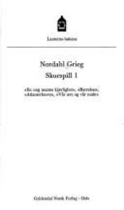 book cover of Skuespill (Lanterne-bøkene) by Nordahl Grieg