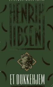 book cover of Et dukkehjem by Henrik Ibsen