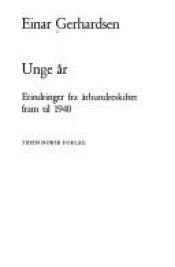 book cover of Unge år by Einar Gerhardsen