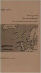 book cover of Nytt lys over Historia Norwegie : mot en løsning i debatten om dens alder by Inger Ekrem