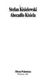 book cover of Abecadło Kisiela by Stefan Kisielewski