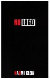 book cover of No logo : no space, no choice, no jobs, no logo by Naomi Klein