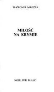 book cover of Milosc na Krymie by Slawomir Mrozek
