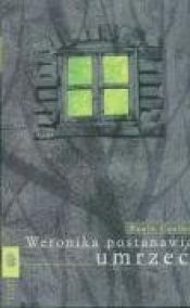 book cover of Weronika postanawia umrzeć by Paulo Coelho