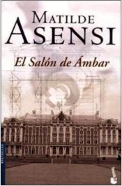book cover of El Salon De Ambar by Matilde Asensi