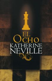 book cover of El ocho by Katherine Neville