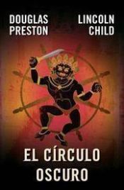 book cover of El círculo oscuro by Douglas Preston and Lincoln Child