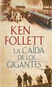 book cover of La caída de los gigantes by Ken Follett