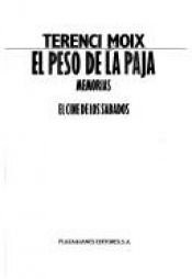 book cover of El cine de los sábados: memoria, el peso de la paja by Terenci Moix