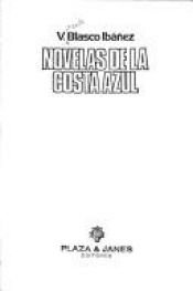 book cover of Novelas de la Costa Azul by Vicente Blasco Ibáñez