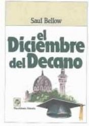 book cover of El Diciembre Del Decano by Saul Bellow