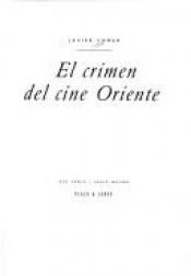 book cover of El Crimen Del Oriente (Ave fenix) by Javier Tomeo