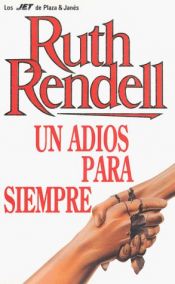 book cover of Un Adios para Siempre by Ruth Rendell