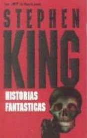 book cover of Historias Fantásticas by Stephen King