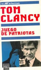 book cover of Juego de Patriotas by Tom Clancy