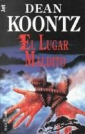book cover of El Lugar Maldito by Dean Koontz