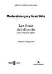 book cover of Las Fosas Del Silencio (Asi Fue) by Bellis R. Armengou