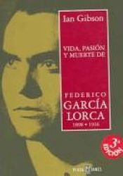book cover of Vida, Pasion y Muerte De Federico Garcia Lorca by Ian Gibson