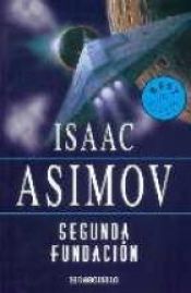 book cover of Segunda Fundación by Isaac Asimov