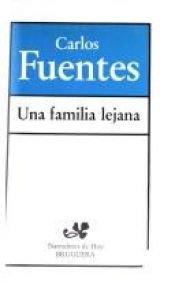 book cover of Familia Lejana by Carlos Fuentes