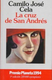 book cover of LA Cruz De San Andres by Camilo José Cela