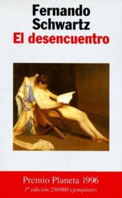 book cover of El desencuentro by Fernando Schwartz