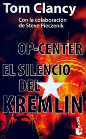 book cover of OP-Center, El Silencio Del Kremlin by Tom Clancy