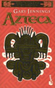 book cover of Azteca by Gary Jennings